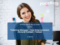 Ticketing Manager - Live Entertainment (m/w/d) Vollzeit / Teilzei Berlin - Mitte Vorschau