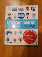 Programmieren super easy Scratch und Python - neuwertig Nordrhein-Westfalen - Windeck Vorschau
