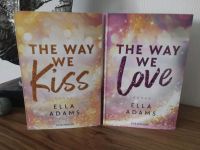 The Way We Kiss / The Way We Love - Ella Adams Leipzig - Gohlis-Nord Vorschau
