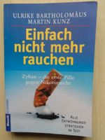 Einfach nicht mehr rauchen Zyban - die erste Pille gegen Nikotins Rheinland-Pfalz - Ludwigshafen Vorschau