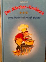 Das Märchen-Kochbuch / Zwerg- Nase in den Kochtopf geschaut Köln - Lindenthal Vorschau