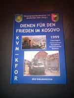 Dienen für den Frieden im Kosovo * KVM - KFOR * Sammlerstück Nordrhein-Westfalen - Much Vorschau