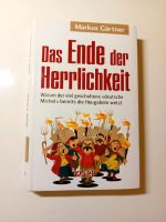 Das Ende der Herrlichkeit Markus Gärtner Hardcover Rheinland-Pfalz - Mainz Vorschau