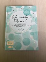 Ich werde Mama Buch Schwangerschaft Hessen - Stadtallendorf Vorschau
