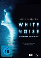 White Noise - Schreie aus dem Jenseits . DVD . FSK 16 Köln - Pesch Vorschau