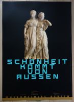Kunst Ausstellungsplakat SCHÖNHEIT KOMMT VON AUSSEN Bode Berlin Hannover - Mitte Vorschau