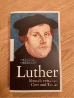 "Luther. Mensch zwischen Gott und Teufel" v. Heiko A. Obermann Baden-Württemberg - Eningen Vorschau