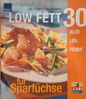 Diät/Ernährung Low Fett (Fat) 30 - lecker Abnehmen Niedersachsen - Winsen (Luhe) Vorschau