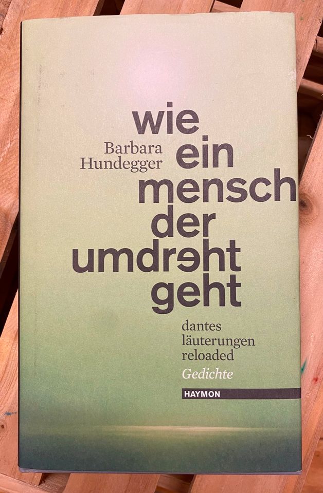 „Wie ein Mensch der umgedreht geht“ von Barbara Hundegger in Berlin