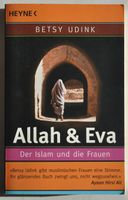 Betsy Udink - Allah & Eva der Islam und die Frauen Nordrhein-Westfalen - Königswinter Vorschau