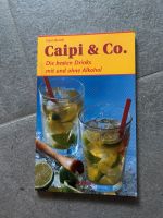 Caipi & Co. Die besten Drinks mit und ohne Alkohol Bayern - Nersingen Vorschau