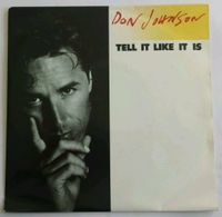 74. Single von "DON JOHNSON" "TELL IT LIKE IT IS" Rheinland-Pfalz - Langenfeld Eifel Vorschau