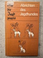 Abrichten des Jagdhundes Sachsen-Anhalt - Südharz Vorschau