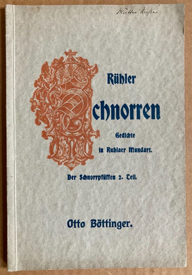 Rühler Schnorren, Gedichte in Ruhlaer Mundart in Dresden