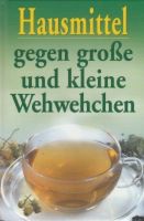 Ratgeber „Hausmittel gegen große und kleine Wehwehchen“ Thüringen - Weimar Vorschau