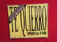 CD  "  Te Quierro Feat. D-Sign  "  Intrance Baden-Württemberg - Buggingen Vorschau