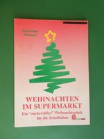 „WEIHNACHTEN IM SUPERMARKT“ Weihnachtsstück – KOHL-VERLAG Niedersachsen - Göttingen Vorschau