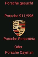 Porsche 911/996/Panamera/Cayman gesucht zum Kauf Bayern - Hof (Saale) Vorschau