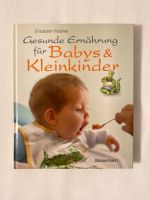 Gesunde Ernährung für Babys & Kleinkinder Niedersachsen - Nörten-Hardenberg Vorschau