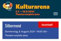 SUCHE Konzertkarten Silbermond 08.08.24 KulturArena in Jena Thüringen - Jena Vorschau