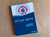 Buch "Kill your agency" Bayern - Coburg Vorschau