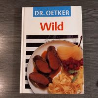 Dr Oetker Wild Kochbuch, Neu,Versand 1,60 € Bayern - Estenfeld Vorschau