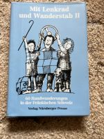 Mit Lenkrad u. Wanderstab II  60 Rundwanderung in der Fr. Schweiz Bayern - Hirschaid Vorschau