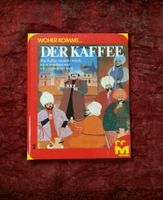 WOHER KOMMT ... DER KAFFEE Buch 1977 alt Erklärbuch Baden-Württemberg - Weil am Rhein Vorschau