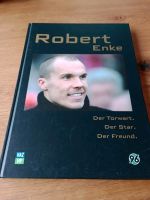 Buch "Robert Enke - Der Torwart. Der Star. Der Freund." Niedersachsen - Weyhausen Vorschau