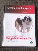 Small animal surgery - The gastrointestinal tract Rheinland-Pfalz - Bitburg Vorschau