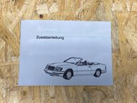 Mercedes W124 A124 Cabrio Bedienungsanleitung Zusatzanleitung NEU Nordrhein-Westfalen - Dinslaken Vorschau