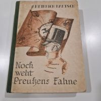 Noch weht Preußens Fahne  Heinrich Bartsch 1942 Schleswig-Holstein - Altenholz Vorschau