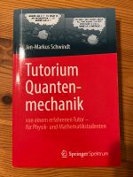 Tutorium Quantenmechanik - Jan-Markus Schwindt Dresden - Strehlen Vorschau