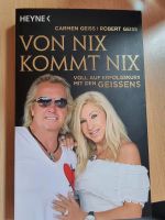 Von nix kommt nix Buch von Carmen und Robert Geiss Bayern - Großostheim Vorschau