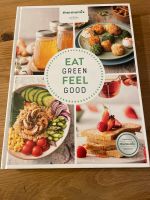 EAT GREEN FEEL GOOD Kochbuch Bayern - Kelheim Vorschau