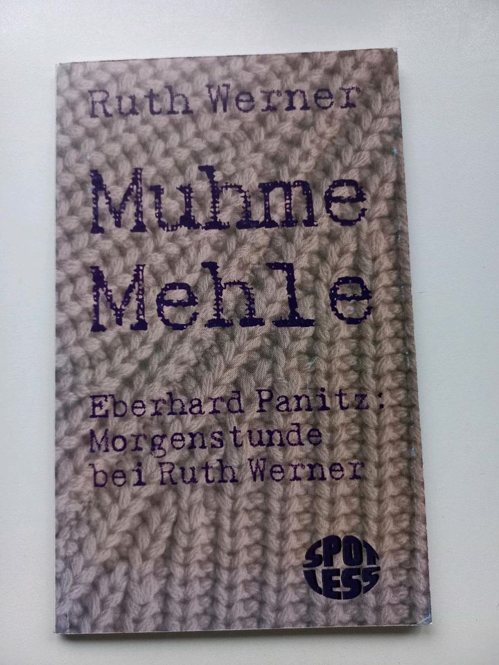 Muhme Mehle. Eberhard Panitz: Morgenstunde bei Ruth Werner in Berlin