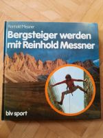 Reinhold Messner - Bergsteiger werden Leipzig - Leipzig, Südvorstadt Vorschau