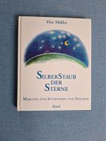 Silberstaub der Sterne Else Müller Märchen zum Entspannen Träumen Rheinland-Pfalz - Flörsheim-Dalsheim Vorschau