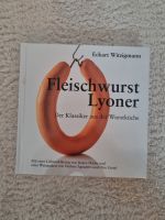 Eckart Witzigmann "Fleischwurst Lyoner" - Neu! Baden-Württemberg - Karlsbad Vorschau
