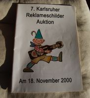 7. Karlsruher Reklameschilder Auktion - 18 November 2000 Katalog Baden-Württemberg - Karlsruhe Vorschau