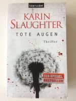 Karin Slaughter - Tote Augen Baden-Württemberg - Kenzingen Vorschau