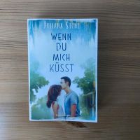 Juliana Stone - Wenn du mich küsst Sommer Jugendbuch Schleswig-Holstein - Kosel Vorschau