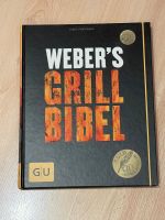 Weber‘s Grill Bibel ! NEU ! „Das gesamte Grillwissen“ Nordrhein-Westfalen - Soest Vorschau