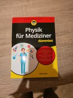 Physik für Mediziner für dummies von Oliver Klein Hessen - Bad Soden-Salmünster Vorschau