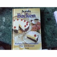 Burda Backen 200 Rezepte Kuchen, Torten und Gebäck Eimsbüttel - Hamburg Eidelstedt Vorschau