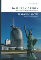 16 Jahre – 16 Leben – Die amerikanische Seite Bremerhavens Häfen - Bremerhaven Vorschau