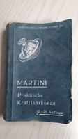 Praktische Kraftkahrkunde 1942 Vorkrieg Handbuch, Martini Sachsen-Anhalt - Eisleben Vorschau