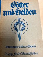 Götter und Helden Nibelungen Gudrun Roland Ausgabe von  1928 Berlin - Charlottenburg Vorschau