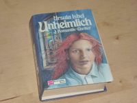 Buch "Unheimlich - 3 Romantik Thriller" von Ursula Isbel Bayern - Höchstädt i. Fichtelgebirge Vorschau