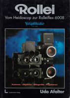 Rollei   Vom Heidoscop zur Rolleiflex 6008, Udo Afalter Frankfurt am Main - Bornheim Vorschau